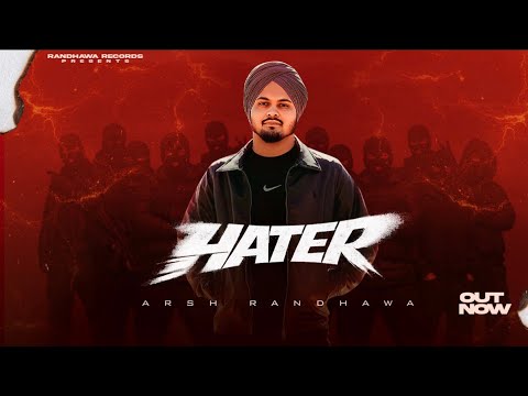 HATER | Arsh Randhawa Feat, Bobbypbx | Official Video 