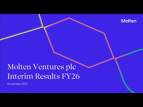 MOLTEN VENTURES PLC - Molten Ventures FY26 Interim Results Presentation..