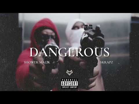 Shower Malik feat. Skrapz - Dangerous (Remix)