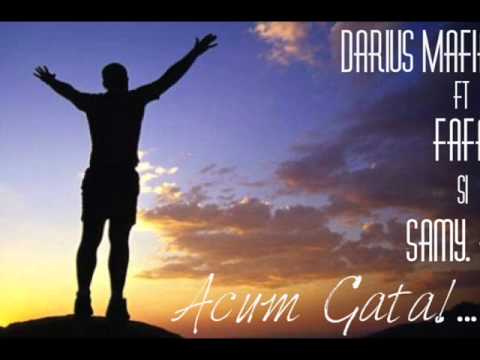 Darius Mafia ft Fafa si Samy. F - Acum Gata!..