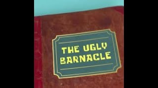 The Ugly Barnacle (slideshow with sound)