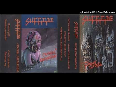 Sufficide - Cranial Cremation / Putrescent Growth
