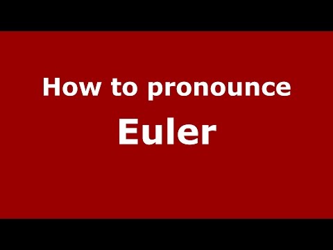 How to pronounce Euler