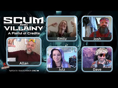 Scum And Villainy w/ Allan Henry & Friends | A Fistful Of Credits - Part 1 | Ducks Tread Water
