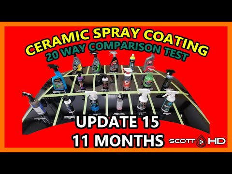 Ultimate Ceramic Spray Coating Test UPDATE 15 - 20 products compared - 11 MONTH UPDATE  MORE FAIL?