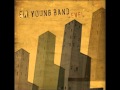 That's the Way- Eli Young Band 