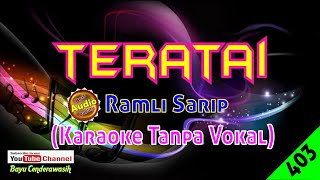 Download lagu Teratai by Ramli Sarip [Original Audio-HQ] | Karaoke Tanpa Vokal mp3