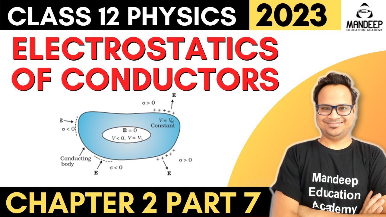Electrostatics of Conductors Class 12 Physics Chapter 2 Potential & Capacitance | CBSE Exams 2023