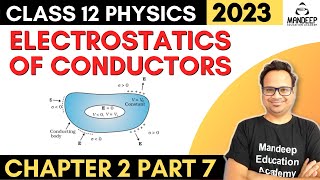 Electrostatics of Conductors Class 12 Physics Chapter 2 Potential & Capacitance | CBSE Exams 2023