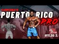 🥈PUERTO RICO PRO 2021🏆; Mens Physique Pro #Vlog3 Game Day