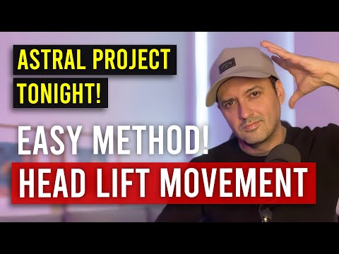 Astral Projection for Beginners: The Head Lift Method That Actually Works