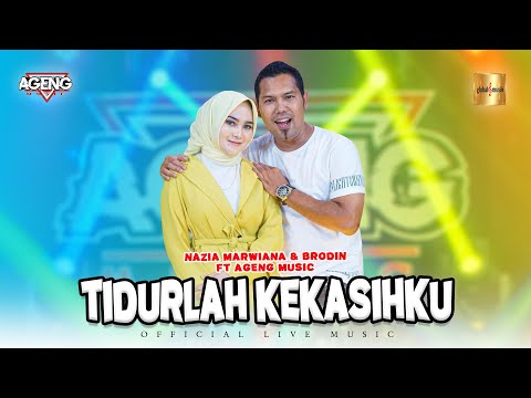 Nazia Marwiana ft Brodin Ageng Music - Tidurlah Kekasihku (Official Live Music)