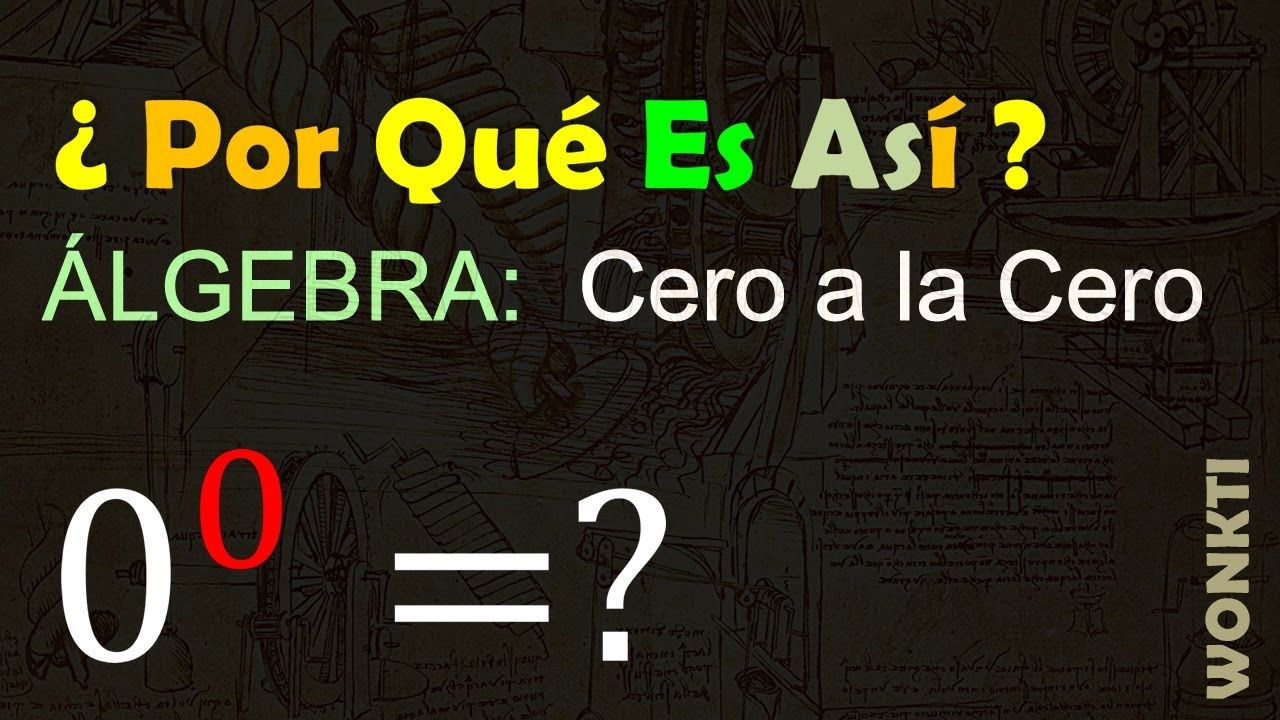 ¿Por Qué es Así El misterio del Cero a la Cero