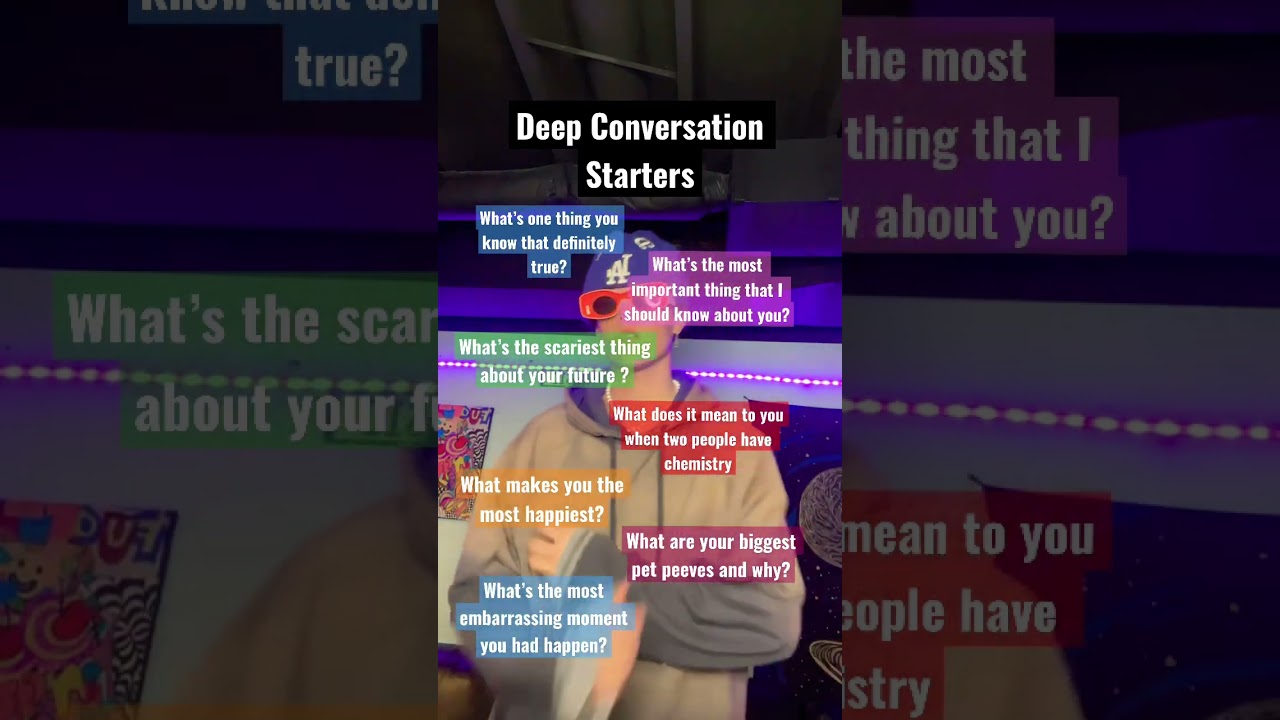 Deep Conversation Starters