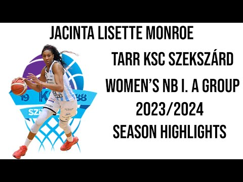 Jacinta Lisette Monroe (TARR KSC Szekszárd) - Women's NB I. A Group - 2023/2024 Season Highlights