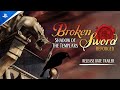 Vídeo de gameplay de Broken Sword: Shadow of the Templars Reforged  PC