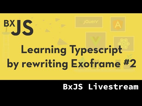 BxJS on Furlough - Learning Typescript by rewriting Exoframe (Part 2)