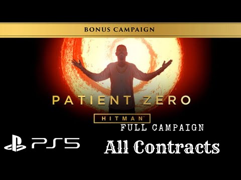 Hitman | Patient Zero | Full Campaign - All Contracts | PS5 Gameplay