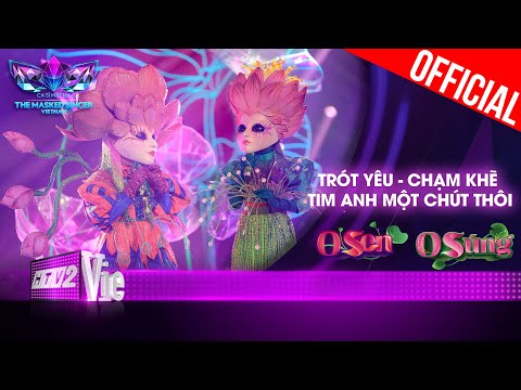 O Sen, O Súng live Chạm Khẽ Tim Anh Một Chút Thôi, Trót Yêu | The Masked Singer Vietnam [Live Stage]