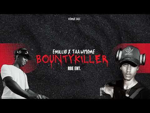 BOUNTYKILLER (Taa Wiyome x Emillio Remix 2025)
