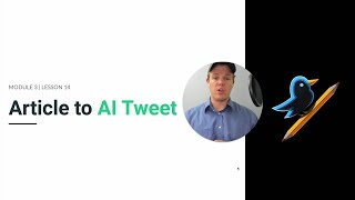 Lesson 15 - From Article to AI Tweet