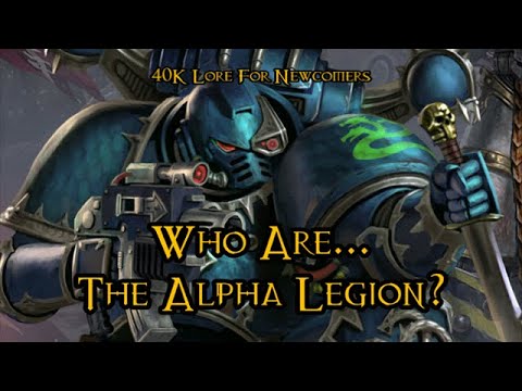 40K Lore For Newcomers - Who Are... The Alpha Legion? - 40K Theories