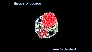 Theatre of Tragedy- A Rose for the Dead EP