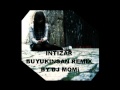 INTIZAR BUYUK INSAN REMIX BY Dj MoMi 