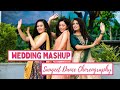 Wedding Mashup | Sangeet Dance Choreography  | Nachde ne saare, Chunari Chunari, Gallan Goodiyan
