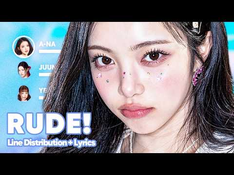 Hearts2Hearts - RUDE! (Line Distribution + Lyrics Karaoke) PATREON REQUESTED