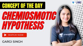 Chemiosmotic Hypothesis | Concept of the day | NEET UG | Biology | Gargi Singh