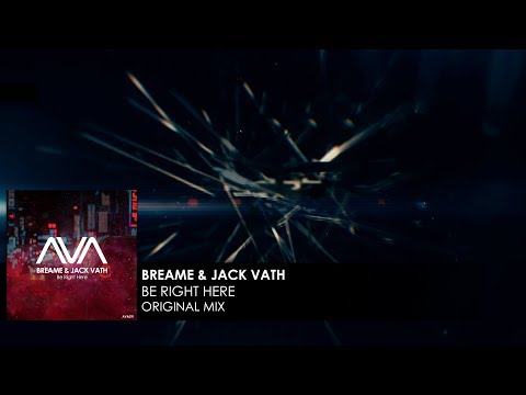 Breame & Jack Vath - Be Right Here