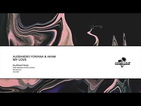Alessandro Fontana & AKAMI - MY LOVE (Preview)