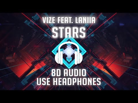 VIZE feat. Laniia - Stars (8D AUDIO) ????