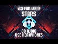 VIZE feat. Laniia - Stars (8D AUDIO) 🎧