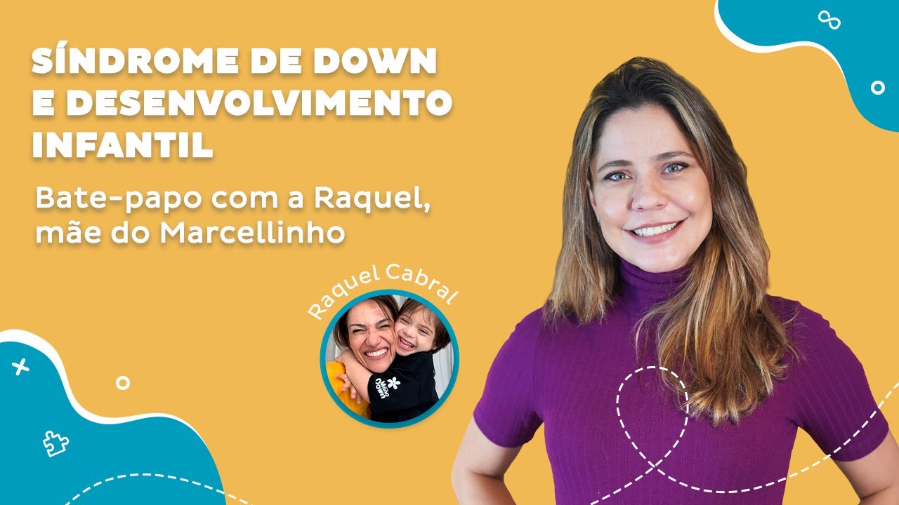 Síndrome de Down e desenvolvimento infantil | Live com Raquel Cabral, mãe do Marcellinho