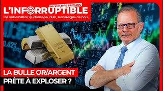 La bulle or/argent prête à exploser ?