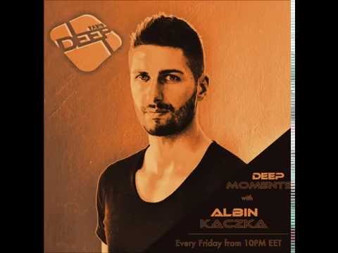 Albin Kaczka   Deep Moments   Radio Deep   02.09.2016