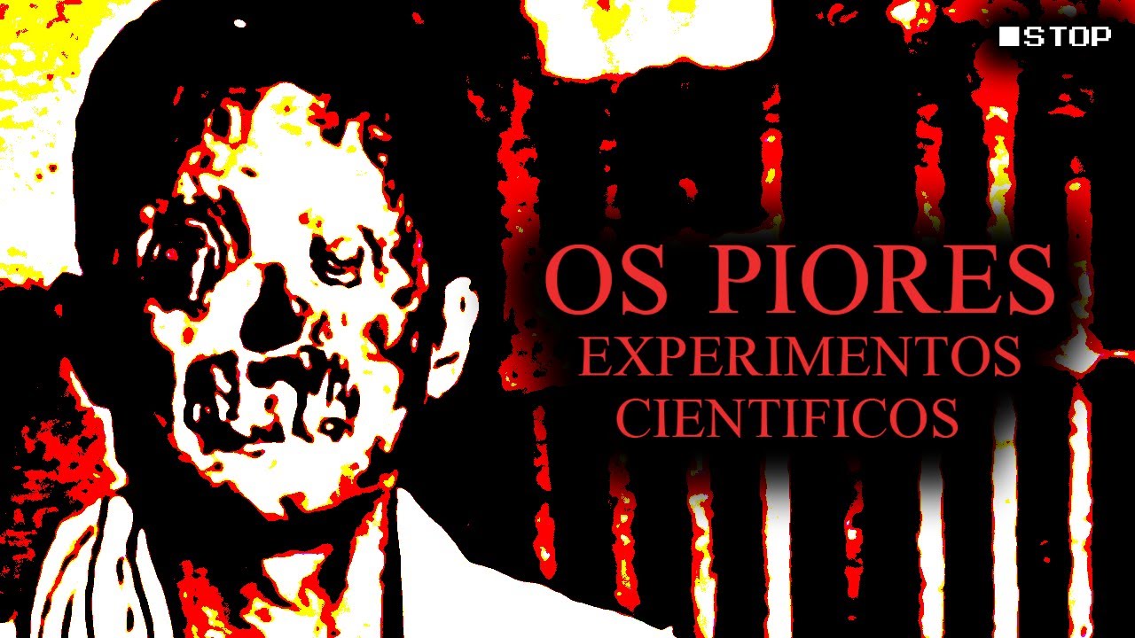Os Piores Experimentos Científicos Da História - Bizarrices e Fatalidades