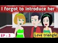 Triangle love part 3 | English stories  | Learn English | Sunshine English