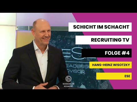 Schicht im Schacht Recruiting TV | Folge #4 mit Hans-Heinz Wisotzky (Executive Search Excellence)