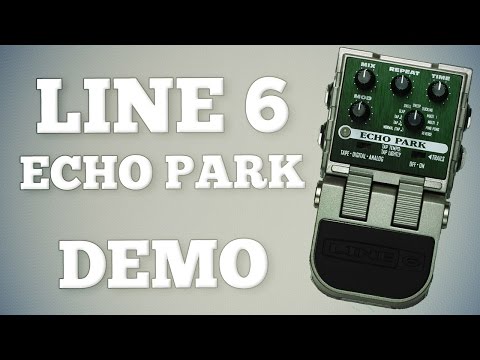 Line 6 Echo Park Demo