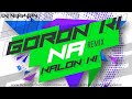 GORON KI NA KALON KI REMIX DJ NILANJAN