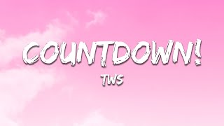 Download lagu TWS - Countdown! (Lyrics) mp3