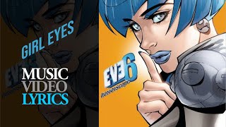 Eve 6 - Girl Eyes (Lyrics)