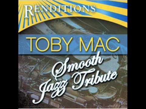 Catchafire (Whoopsi Daisy) - TobyMac Smooth Jazz Tribute