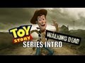 TOY STORY (THE WALKING DEAD VERSION ...