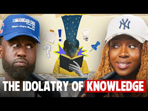 The Idolatry of Knowledge