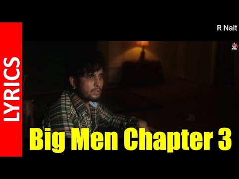 Big Men Chapter 3 : R Nait (Lyrics) | Gurlez Akhtar - Isha Sharma - MixSingh || HD