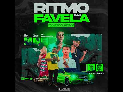 Mc´s , V7 , Vini7 , Dkziin , Leozinho Zs , Jsp -  Ritmo Das Favelas (Matheuszin Dj ) 2023